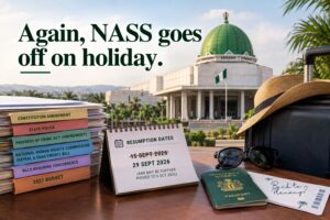 Again, NASS goes off on holiday.
