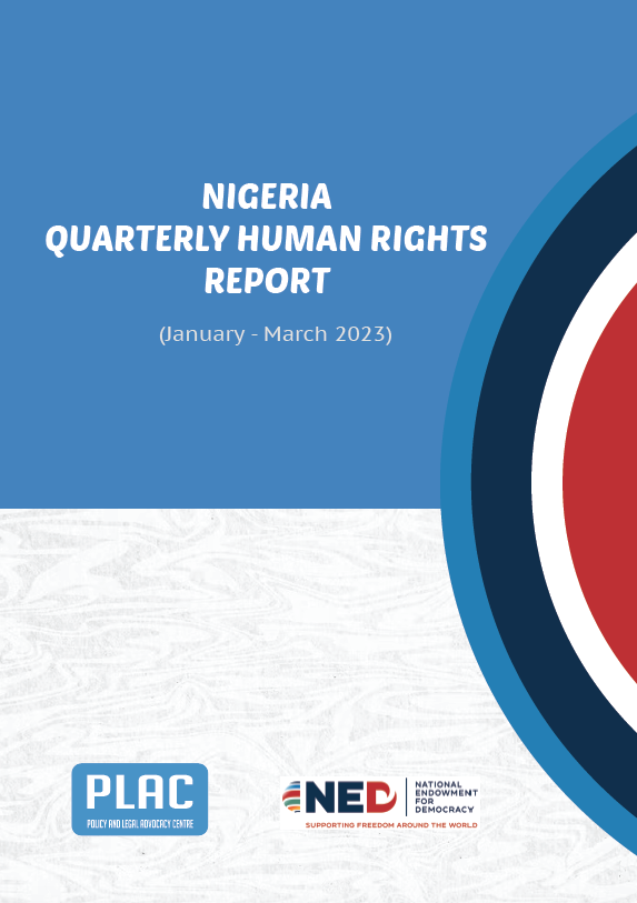 Nigeria Quarterly Human Rights Report (January - March 2023)