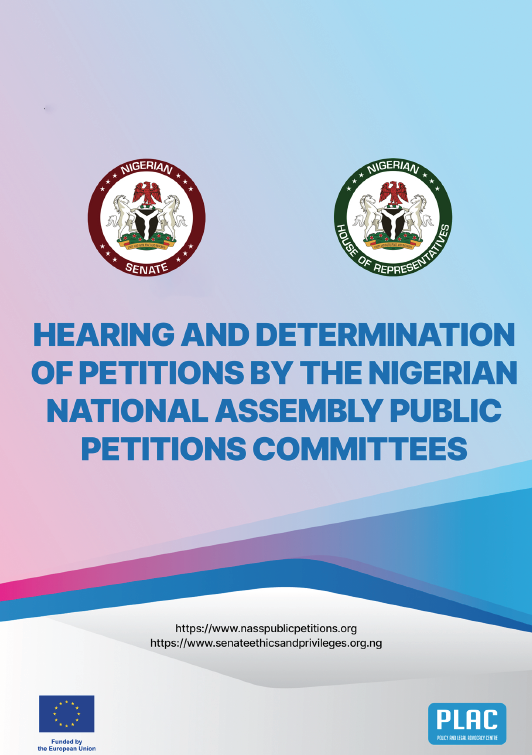 Hearing and Determination of Petitions by the Nigerian National Assembly Public Petitions Committees