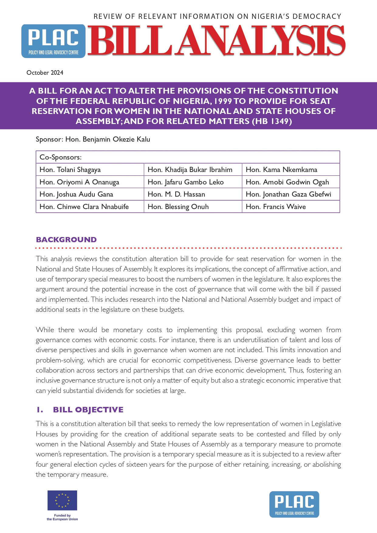 A BILL FOR AN ACT TO ALTER THE PROVISIONS OF THE CONSTITUTION OF THE FEDERAL REPUBLIC OF NIGERIA, 1999 TO PROVIDE FOR SEAT RESERVATION FOR WOMEN IN THE NATIONAL AND STATE HOUSES OF ASSEMBLY; AND FOR RELATED MATTERS (HB 1349