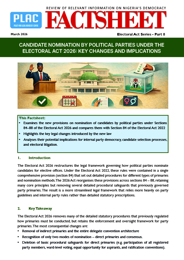 CANDIDATE NOMINATION BY POLITICAL PARTIES UNDER THE ELECTORAL ACT 2026- KEY CHANGES AND IMPLICATIONS